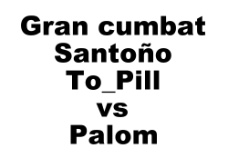 To_Pill vs Palom